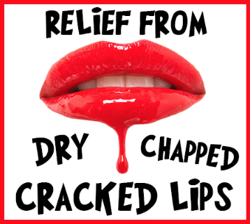 Relief from Dry, Chapped, and Cracked Lips