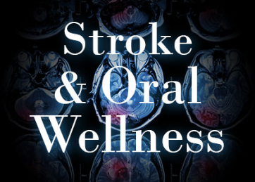 Don’t Have a Stroke – Your Dentist Can Help